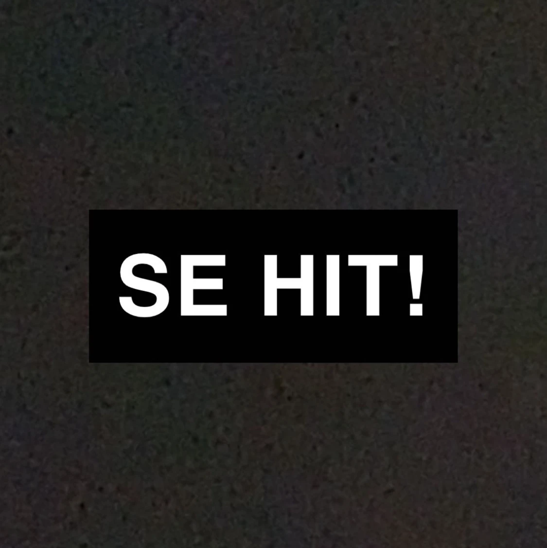 Se hit!