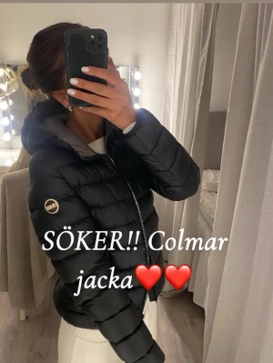 SÖKER COLMAR JACKA - SÖKER COLMAR JACKA 🤍  Söker en Colmar höst/vinterjacka som passar mig på ca 165 cm 🫶🏼  Helst i fint skick och gärna svart, mörkblå eller liknande! Den måste ha luva!!🤎  ✨ MAX 800 kr om det är köp ✨ Byter gärna mot något från min profil ✨ Kan även lägga till pengar om det behövs vid byte  Skicka gärna vad ni har!! 💌