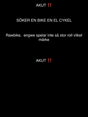 Söker elcykel, valfritt märke - Letar efter en elcykel, märke spelar mindre roll men Rawbike eller Engwe är intressanta alternativ. Hör av dig om du har en elcykel till salu!