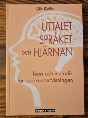 Uttalet, språket och hjärnan. Teori och metodik för språkundervisningen - Inga funna skavanker. Som ny! ISBN: 978-91-7382-756-0