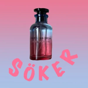 Söker en California Dream parfym från Louis Vuitton - Söker en flaska av den exklusiva parfymen California Dream från Louis vuitton. Spelar ingen roll om det är 50ml eller 100ml så länge den är till ett bra pris