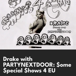 Drake och Partynextdoor😍😍 - En sittplats till spelningen 21/8! Skriv för mer information🤗