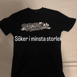 SÖKER - Söker denna t shirten i S / minsta storlek. Kom privat om du kan tänka dig ett sälja den. Pris kan diskuteras. 