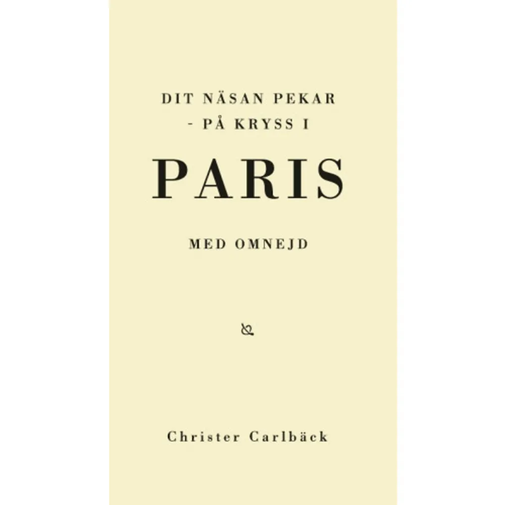 Christer Carlbäck välkomnar dig med till Paris, en stad fylld av doft och färg från hela vårt vackra klot.    Format Häftad   Omfång 102 sidor   Språk Svenska   Förlag Vulkan   Utgivningsdatum 2017-06-01   ISBN 9789163933813  . Böcker.