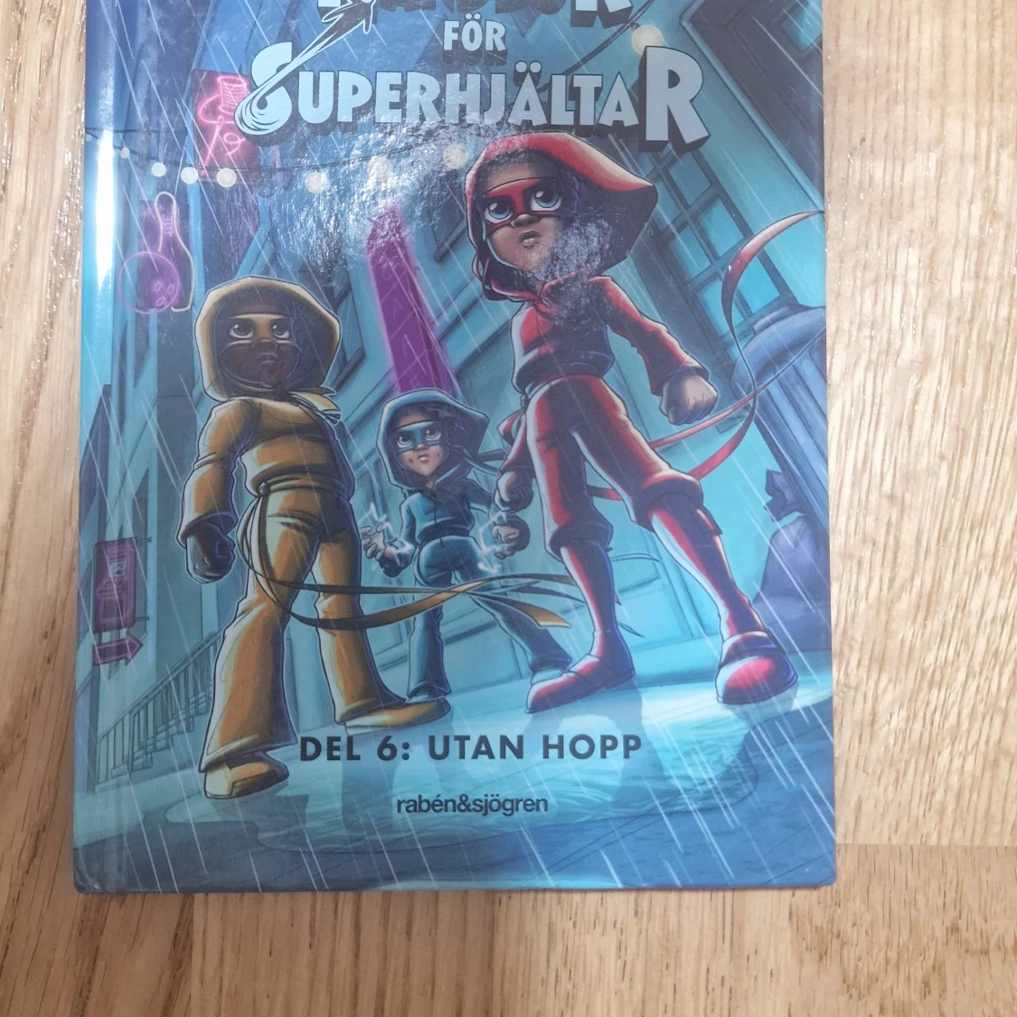 Handbok för superhjältar (Del 5: Försvunna, Del 6: Utan hopp, Del 7: Tillbaka) - 2