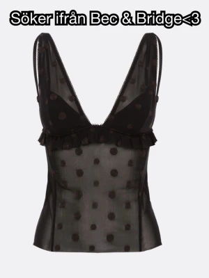 SÖKER FRÅN BEC & BRIDGE<3 - Söker denna toppen från Bec & Bridge i storlek S, hade varit ytterst tacksam om någon ville sälja<3 Pris kan diskuteras<3