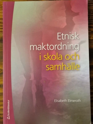 Etnisk maktordning i skola och samhälle - Inga skavanker. ISBN: 978-91-44-12154-3
