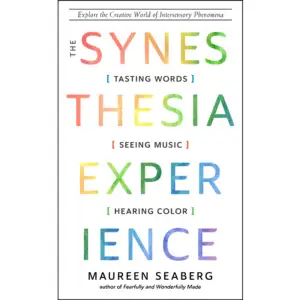 A violinist sees a scarlet form when he plays a certain note; a rock star sees waves of blue and green as he composes a ballad; an actress tastes cake when she utters the word 