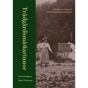 Trädgårdsmästarinnor: Hundra år av kamp för jämställd trädgårdsutbildning är berättelsen om kvinnors kamp för att ta plats inom trädgårdsbranschen på samma villkor som män. Boken fokuserar på det praktiska yrket trädgårdsmästare, ett yrke som ligger nära det traditionellt kvinnliga arbetet i hemträdgården. Så nära att gränsen mellan yrkesliv och hemliv ibland varit oklar för kvinnors del. Bokens berättelse sträcker sig från 1860 ända fram till 1960, men särskild tonvikt ligger på två kvinnor: Ida Schmidt (1857-1932) och Stina Swartling (1858-1929). Vid sekelskiftet 1900, då utbildningsmöjligheterna för trädgårdsintresserade kvinnor var obefintliga, tog de saken i egna händer och startade skolor riktade enbart till kvinnor. Swartlings trädgårdsskola i Närke startade år 1899 och året därpå grundade Schmidt sin skola i Blekinge. Flera av dåtidens trädgårdskvinnor var aktiva inom kvinnorörelsen och i berättelsen finns flera starka personligheter med vass penna som arbetade hårt för kvinnors rätt till utbildning. Avslutningsvis kopplas historien till nuläget. Idag ser trädgårdsbranschen annorlunda ut: både trädgårdsutbildningar och trädgårdsbranschen domineras av kvinnor. De kvinnliga förebilderna syns dock sällan i historieskrivningen, och yrkets status har sjunkit sedan det blev kvinnodominerat. Intresset för de kvinnliga förebilderna är stort, särskilt stort är intresset bland unga kvinnliga trädgårdsmästare. I en tid när odling och självförsörjning får allt större betydelse och fler intresserade är det av vikt att lyfta fram pionjärer inom området, även de kvinnliga. Boel Nordgren är född i Blekinge och härstammar från småbrukarsläkter där brukandet av jorden fortsatt genom generationerna. Hon har en examen i landskapsarkitektur vid Sveriges lantbruksuniversitet (SLU) i Alnarp, och har även läst bland annat agrarhistoria och ekonomisk historia. Under en period arbetade hon som forskningsassistent vid SLU Alnarp, men under större delen av sitt yrkesverksamma liv har hon drivit eget som trädgårdshistoriker och trädgårdsantikvarie i företaget Edlas Have. Inger Olausson kommer ifrån Tjörn i Bohuslän och efter studier på trädgårdslinjen på lantbruksskolan i Dingle och på folkhögskolor läste hon till hortonom på SLU med fokus på miljöfrågor. Hon doktorerade i agrarhistoria med en avhandling om handelsträdgårdarnas historia. Som akademiforskare vid Kungl. Vitterhetsakademien etablerade hon forskningsfältet hortikulturhistoria och är bland annat ledamot i Kungl. Skogs- och Lantbruksakademien. Inger Olausson är idag verksam på Uppsala universitet och har vid sidan om företaget Hortikultura.    Format Inbunden   Omfång 249 sidor   Språk Svenska   Förlag Bokförlaget Arena   Utgivningsdatum 2023-03-27   Medverkande Inger Olausson   Medverkande Kristin Lidström   ISBN 9789178435807  