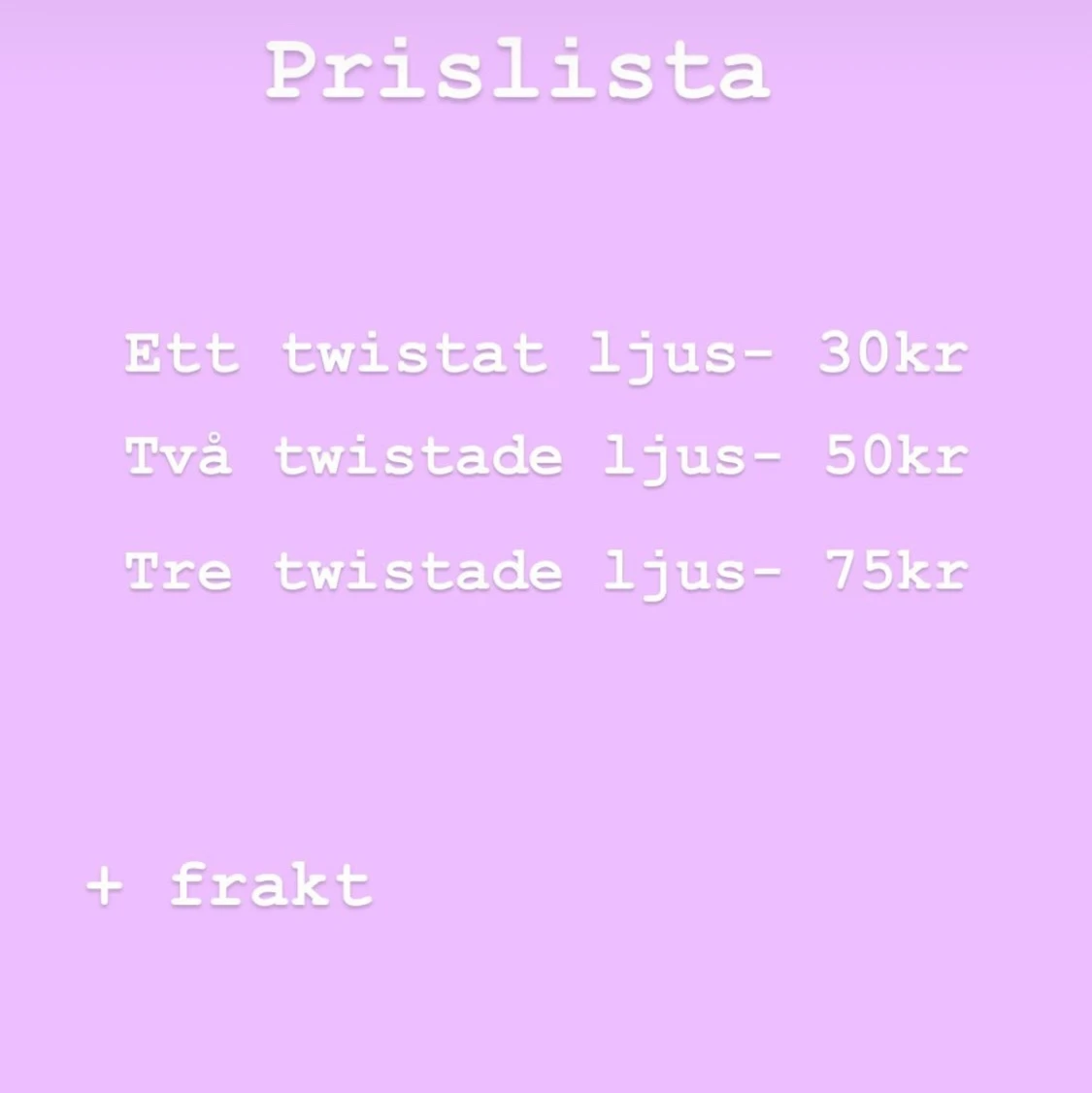 PRISER för twistade ljus