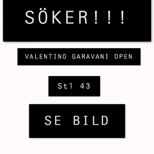 Söker Valentinos  - Söker valentinos helst gröna men röda kan funka,stl 43                                Ska vara i bra skick                                                           kontakta mig om du har dessa!!!                                                  Tack på för hand