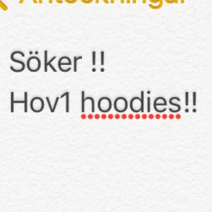  - Söker en hov1 hoodie!!! Betalar braaa!! Hör av er 😍😍😭