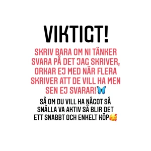 🦋🦋🦋 - Snälla läs och förstå mig rätt🥰 Tror alla vill ha ett snabbt och enkelt köp och med detta så kan det bli det!😊💖💕