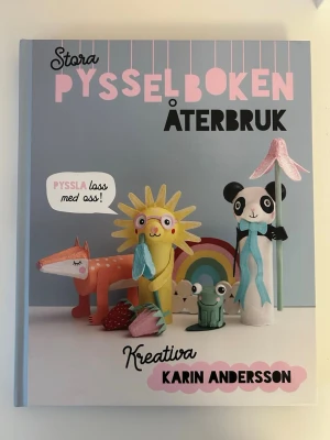 Stora Pysselboken Återbruk - Stora Pysselboken Återbruk, en kreativ bok av Karin Andersson fylld med färgglada pysselidéer där återbruk står i fokus. Perfekt för dig som gillar DIY och att pyssla med återbruksmaterial. 
