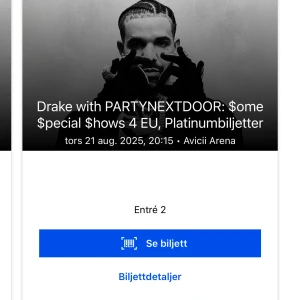 Drake with PARTYNEXTDOOR: $ome $pecial $hows 4 EU, Platinumbiljetter -  Drake och PARTYNEXTDOOR på Avicii Arena, 21 augusti 2025. 2 st Early Entry VIP Package, 2st sitt platser platinum 