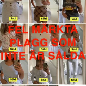 INTE SÅLDA PLAGG - Dessa plagg har jag varit nära på att sälja men så har köparen avstått, så på bild 2 så ser ni vilka som fortfarande finns kvar💙