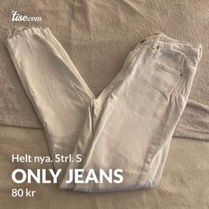 Helt nya oanvända vita jeans från Only. Strl. S. 