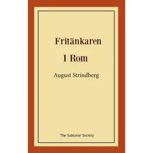 Fritänkaren skrevs under pseudonym av en 18-årig August Strindberg. Här träffar vi Karl, som under sin studietid får en ny syn på vår religion. Det är en pjäs om en ung mans hetlevrade attack mot hyckleri och konvenans, mot kyrkans maktmissbruk och undertryckande av den fria anden. Vi får se konsekvenserna av att ha en radikal åsikt. Hur reagerar omgivningen och vad är man beredd att offra? Stycket röjer åtminstone ett självbiografiskt inslag: de religiösa strider som utmynnade i en revolt mot föräldrar och lärare. I Rom (1870) är, liksom Fritänkaren, ett ungdomsdrama. Pjäsen är också ett historiskt drama och handlar om den danske bildhuggaren Bertel Thorvaldsen. Han ifrågasätter sin konstnärliga förmåga och förbereder sig på att lämna Rom och återvända till Köpenhamn, där han avser att arbeta på faderns varv. Beslutet ställs på sin spets när han får besök... Enaktaren skulle bli den första Strindbergspremiären; den sattes upp på Dramaten när Strindberg endast var 21 år.    Format Häftad   Omfång 113 sidor   Språk Svenska   Förlag The Sublunar Society   Utgivningsdatum 2018-06-10   ISBN 9789188221346  