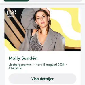 4 konsertbiljetter till Molly Sandén på Liseberg ikväll! 250kr styck, pris kan diskuteras.