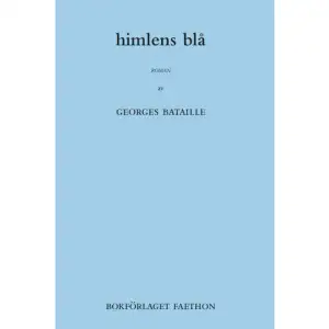 Georges Bataille, född 1897 och död 1962, var verksam som författare och bibliotekarie. Han publicerade böcker i flera ämnesfält: filosofi, ekonomi, antropologi och litteratur. Lika ofta som han rörde sig mellan tankeströmningar och discipliner bröt han mot deras konventioner och uttryck. Han har gått till historien som en av det franska 1900-talets viktigaste och mest säregna intellektuella krafter. Romanen Himlens blå skrevs 1935 men publicerades först 22 år senare. Den utgör en av höjdpunkterna i författarskapet och berör liksom många andra av Batailles verk en mörk erotik, genomsyrad av ständigt närvarande död.Den svenska översättningen är gjord av poeten Katarina Frostenson och utkom första ga ngen 1990. Den har inför denna nyutgåva grundligt reviderats.     Format Danskt band   Omfång 173 sidor   Språk Svenska   Förlag Bokförlaget Faethon   Utgivningsdatum 2018-11-29   Medverkande Katarina Frostenson   ISBN 9789198410877  