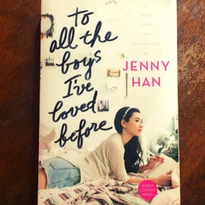 To all the boys I’ve loved before - Jenny Han