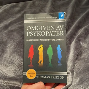 BOK - Omgiven av psykopater, skriven av Thomas Erikson. Mycket intressant bok!                                                       Köparen betalar för frakten.