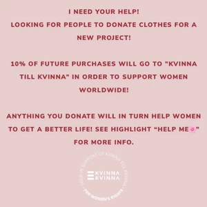 SÖKES  - Jag behöver hjälp för ett nytt kommande projekt. 10% av dess intäkter till Kvinna till Kvinna.  Fast fashion är inget jag stöttar och jag behöver därmed folk som kan tänka sig donera kläder till FuncyArt. Genom att donera kläder till kommande projekt hjälper du fler kvinnor till ett bättre liv! Alla plagg är uppskattade då de går till ett gott ändamål. Vill DU hjälpa till?  🌸Detta behövs:  - Jeansjackor  - Teddyjackor  - Fauxfurjackor/Fuskpälsar - Stor-/grovstickade tröjor.  - Flanelljackor/skjortor  - Hoodies och sweatshirts.  Om någon sitter inne på pälstyger eller dylikt så är dessa välkomna också!  TACK för din hjälp!  Du når mig på:  Mail: contact@funcyart.com Instagram: @funcyart  Facebook: @funcyart 