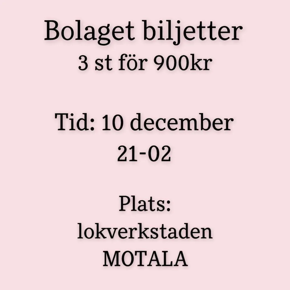 Säljer nu mina biljetter till bolaget i Motala. 3st för 900kr, biljetterna skickas via mail. Övrigt.