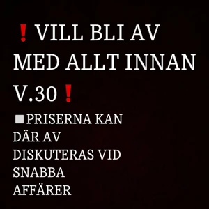 Rea  - Vill bli av med allt jag säljer, där av kan priserna sänkas , allt ska bort innan v.30😍😍 Hör av er om frågor 💕