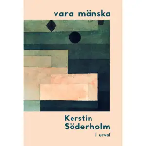 Kerstin Söderholm (1897–1943) hör till 1920-talets finlandssvenska modernister. Hennes texter vänder sig inåt, utforskar jaget och vänder och vrider på relationen till andra människor. Detta urval utgör en ingång till hennes alltför länge undanskymda författarskap.Inledande essä: Anna Möller-Sibeliusvara mänska – Kerstin Söderholm i urval ges ut i samarbete med Svenska litteratursällskapet i Finland.    Format Inbunden   Omfång 110 sidor   Språk Svenska   Förlag Appell Förlag   Utgivningsdatum 2022-06-03   Medverkande Anna Möller-Sibelius   ISBN 9789198664348  