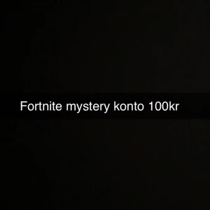 Fortnite mystery konto - Säljare erbjuder ett Fortnite mystery-konto för 100 kr. Innehållet på kontot är okänt och kan innehålla olika skins, nivåer och tillbehör. Perfekt för dig som vill överraskas och få ett nytt konto att spela på.