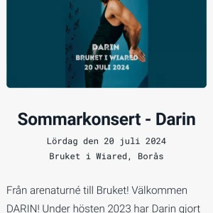 Darin på Bruket, Viared - Hejsan, pga ändrade semester planer säljer jag 2st Konsertbiljetter till Darin, på Bruket Viared Lör. 20/7. 2st för 995,-( köpta för 695,-/st) Dörr öppnas: kl 15:00 Evenemanget startar: kl 19:00 Bruket i Wiared, Gamla ryssnäsvägen 1, 504 64 Borås