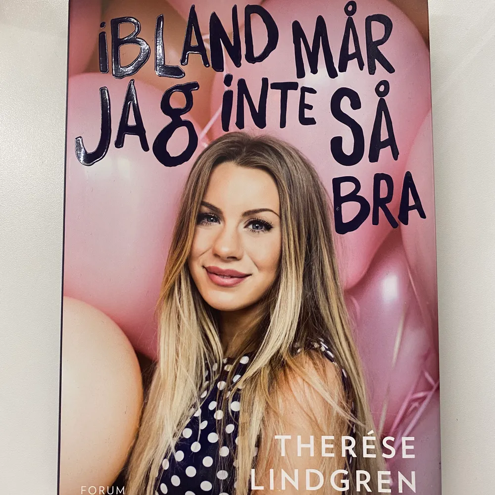 Säljer Therese Lindgrens bok ”Ibland mår jag inte så bra”, aldrig läst så helt nya och fräscha sidor. Övrigt.