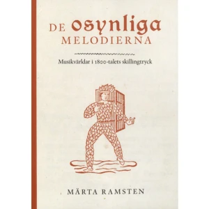 De osynliga melodierna : musikvärldar i 1800-talets skillingtryck (häftad) - Utgiven av Svenskt visarkiv. I skillingtrycken trycktes vistexter medan melodierna lyser med sin frånvaro. Ibland hänvisades till melodier som var kända för samtiden men somofta är okända i dag. Vad kan vi veta om dessa melodier och hur anpassades textoch melodi till varandra? I denna bok utforskar Märta Ramsten visornasmelodivärldar med roande inblickar i skillingtryckens roll i samtidens socialaoch politiska liv.    Format Häftad   Omfång 216 sidor   Språk Svenska   Förlag Svenskt visarkiv/Musikverket   Utgivningsdatum 2019-12-30   ISBN 9789188957344  