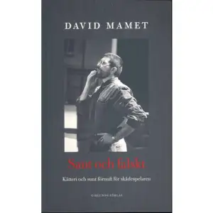 Sant och falskt av David Mamet är en av vår tids mest inflytelserika böcker om skådespeleri. Här diskuteras yrket temperamentsfullt och inspirerande. Och ges utmanande och frigörande råd till dem som praktiserar yrket och dem som är på väg in i det. Mamet polemiserar mot den vedertagna undervisning (t.ex. efter Stanislavskij och Lee Strasberg), som tvingar in eleverna under en enda saliggörande metod. Mamet rekommenderar i­stället en modigt enkel och ärlig stil på scenen. Liksom han kraftfullt argumenterar mot skådespeleriets olika myter. David Mamet låter oss här ta del av en lång och vägvisande erfarenhet. Han är en av USA:s stora manusförfattare (Wag the Dog, Glengarry Glen Ross m.fl.) och har författat en lång rad essayer. Denna utgåva är den första boken av Mamet på svenska. Översättaren Gerhard Hoberstorfer är sedan 1990-talet knuten till Stockholms Stadsteater.    Format Häftad   Omfång 112 sidor   Språk Svenska   Förlag Gidlunds förlag   Utgivningsdatum 2010-03-23   Medverkande Gerhard Hoberstorfer   ISBN 9789178447961  