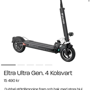 Eltra ultra gen 4 - Eltra ultra gen 4 el scooter  Kör 55km/h Jätte bra acceleration  Ny pris 15 500kr Pris:8999kr Kör jätte snabb och är stabil. Står info om den på andra bilden. (El scooter el cykel)