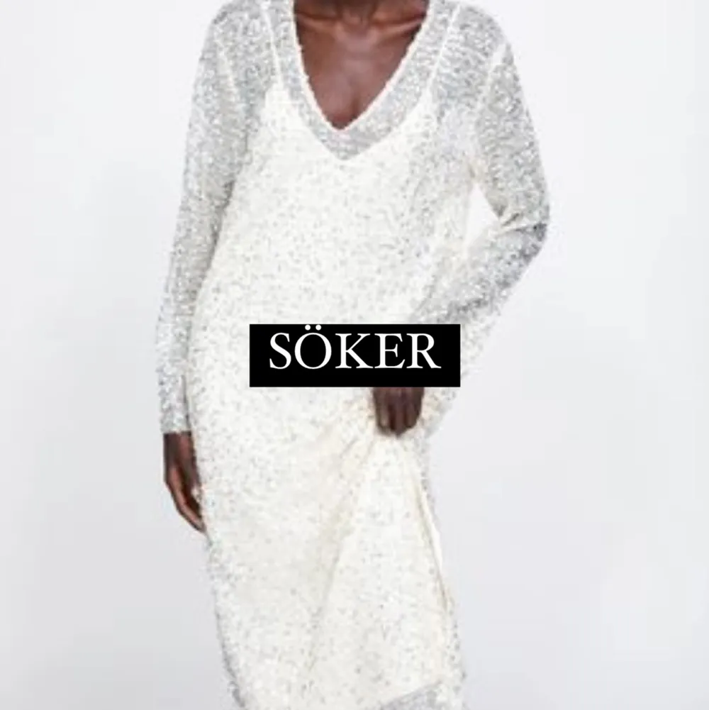 Söker denna klänningen från Zara med paljetter på. I stl M eller L. . Klänningar.