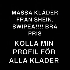 shein  - säljer massa kläder från shein, kolla min profil!!! pris kan diskuteras<3 betala via swish