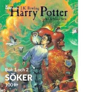 Hej! Jag söker Harry potter bok 1 och 2. Meddela mig om ni vill sälja!🥰