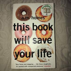 This Book Will Save Your Life - A. M. Homes. Skriven på engelska. 