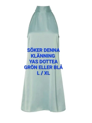 Blå halterneckklänning från YAS - SÖKER denna klänning YAS DOTTEA Grön eller blå, eller annan färg. Storlek XL