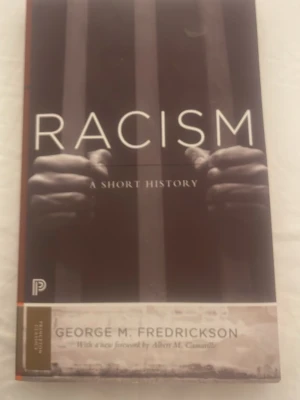 Racism: A Short History kursbok - Kurslitteratur: 'Racism: A Short History' av George M. Fredrickson. 