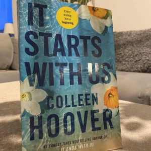 It starts with us - En bok jag har läst klart och inte känner att jag har behörighet av längre. Jätte bra bok som jag älskade. Har läst den 4 gånger!
