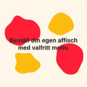 Egen affisch  - Hej! 