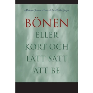 Bönen : eller kort och lätt sätt att be (häftad) -   Format Häftad   Omfång 64 sidor   Språk Svenska   Förlag Artos &amp; Norma Bokförlag   Utgivningsdatum 2006-06-01   ISBN 9789175803180  