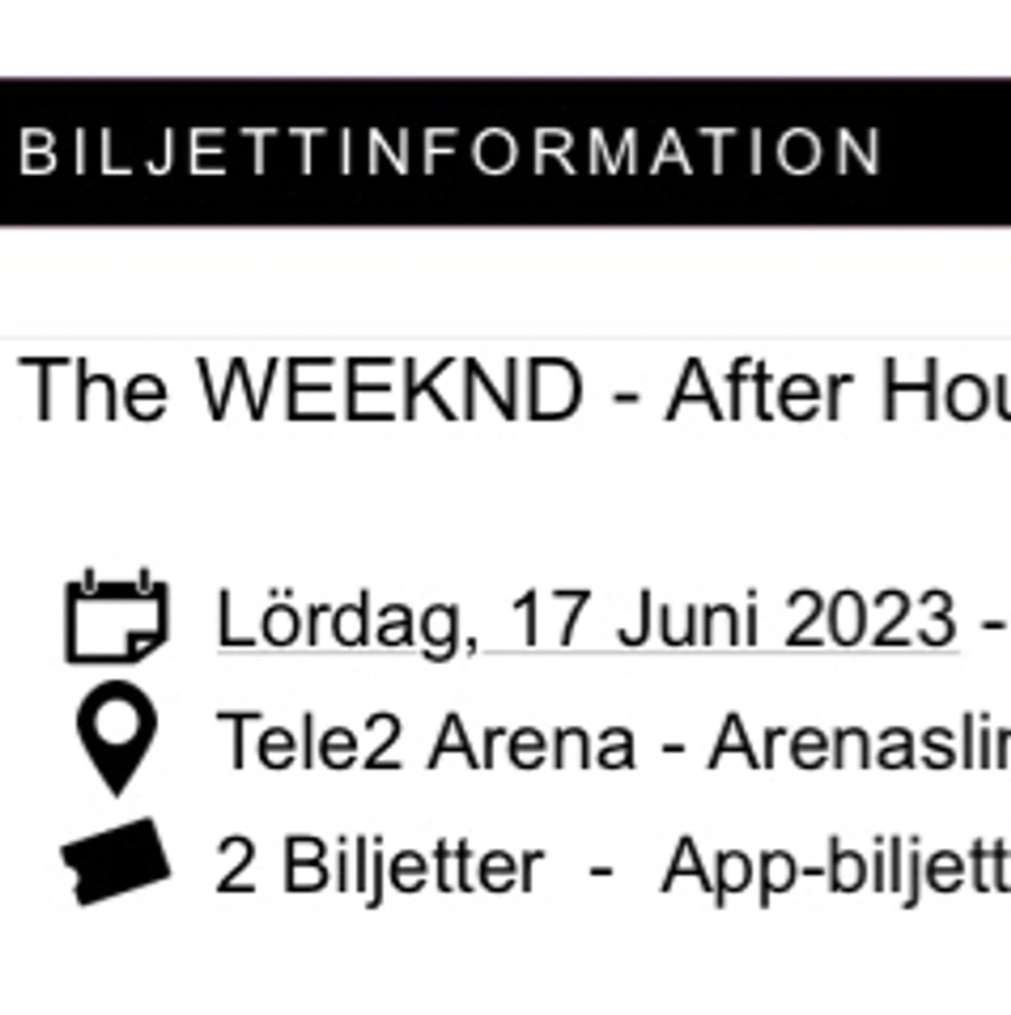Två konsertbiljetter - The Weeknd - 90