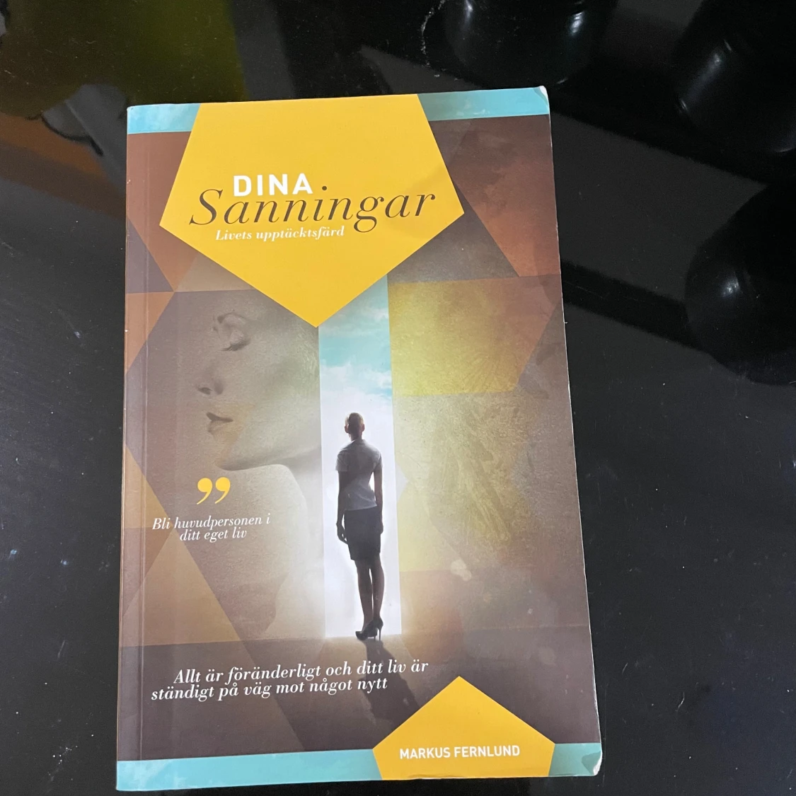 Dina sanningar: Livets upptäcktsfärd