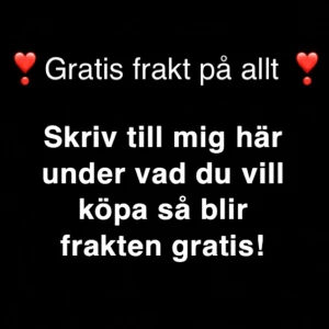 Fri frakt  - Fri frakt på ALLT, kontakta mig här under vad du vill köpa så blir frakten gratis❣️