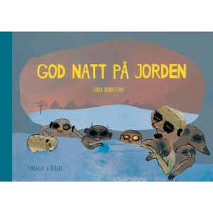 God natt på jorden (inbunden) -   Format Inbunden   Omfång 38 sidor   Språk Svenska   Förlag Berghs   Utgivningsdatum 2018-09-27   Medverkande Linda Bondestam   ISBN 9789150223019  