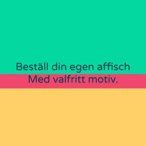 Your poster - Beställ din egen affisch i storleken 30x42 cm och gör ditt rum mer personligt. Skapa en design som visar din stil och gör att ditt rum känns unikt och coolt!